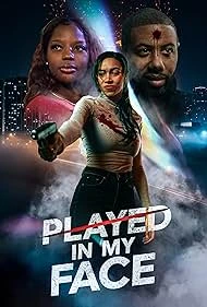 Played in My Face