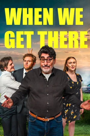When We Get There () poster - Allmovieland.to
