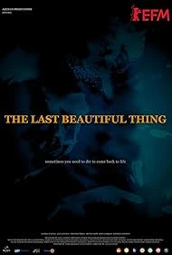 The Last Beautiful Thing () poster - Allmovieland.to