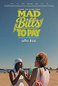 Mad Bills to Pay: (or Destiny, dile que no soy malo) () poster - Allmovieland.to