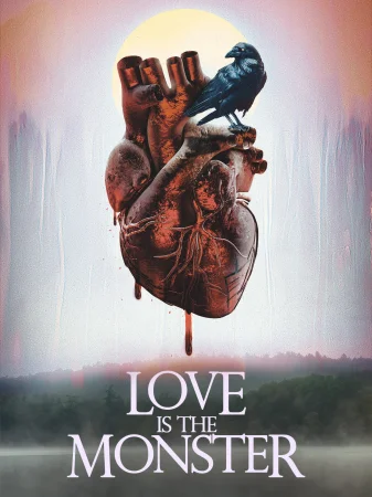 Love Is the Monster () poster - Allmovieland.to