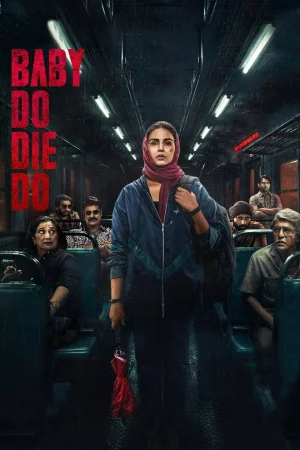 Baby Do Die Do () poster - Allmovieland.to